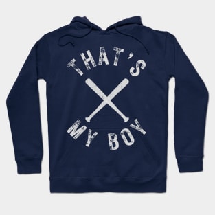 That's My Boy-Baseball Hoodie